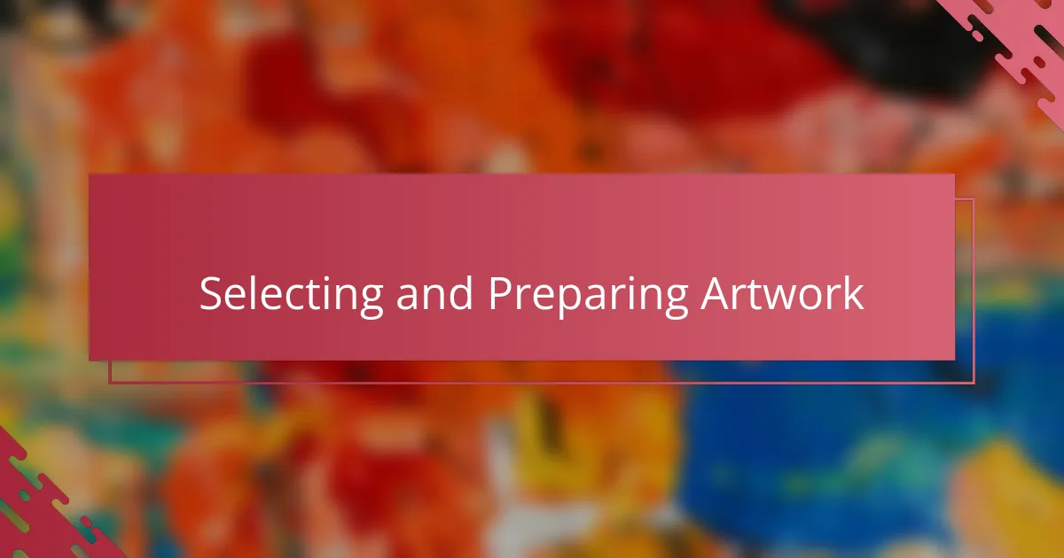 Selecting and Preparing Artwork