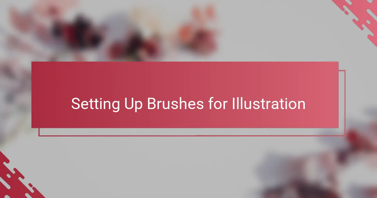 Setting Up Brushes for Illustration
