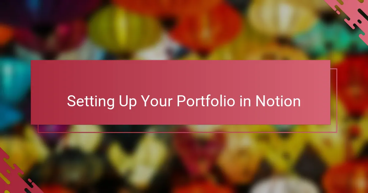 Setting Up Your Portfolio in Notion
