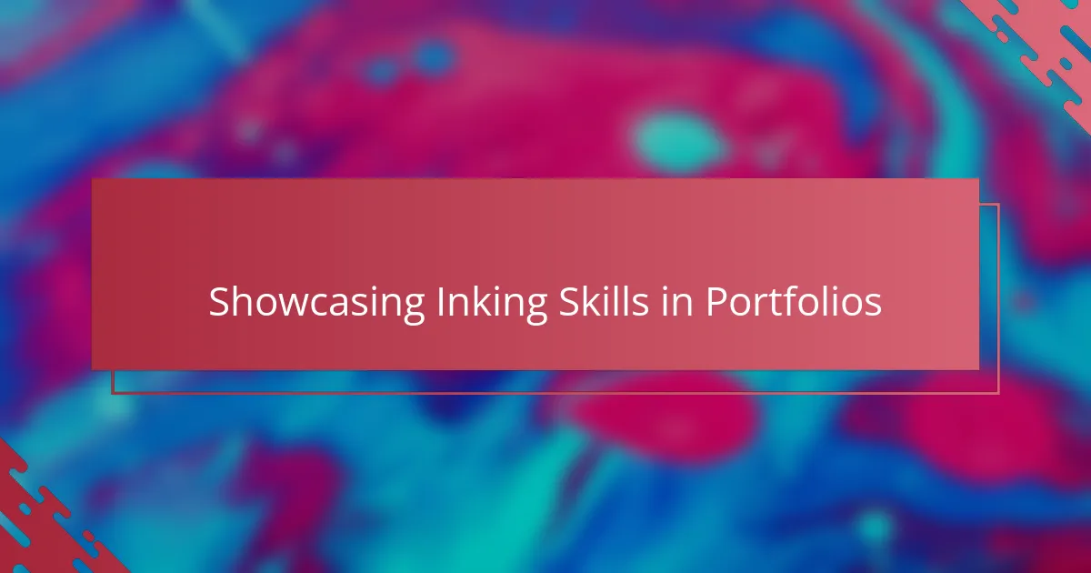 Showcasing Inking Skills in Portfolios