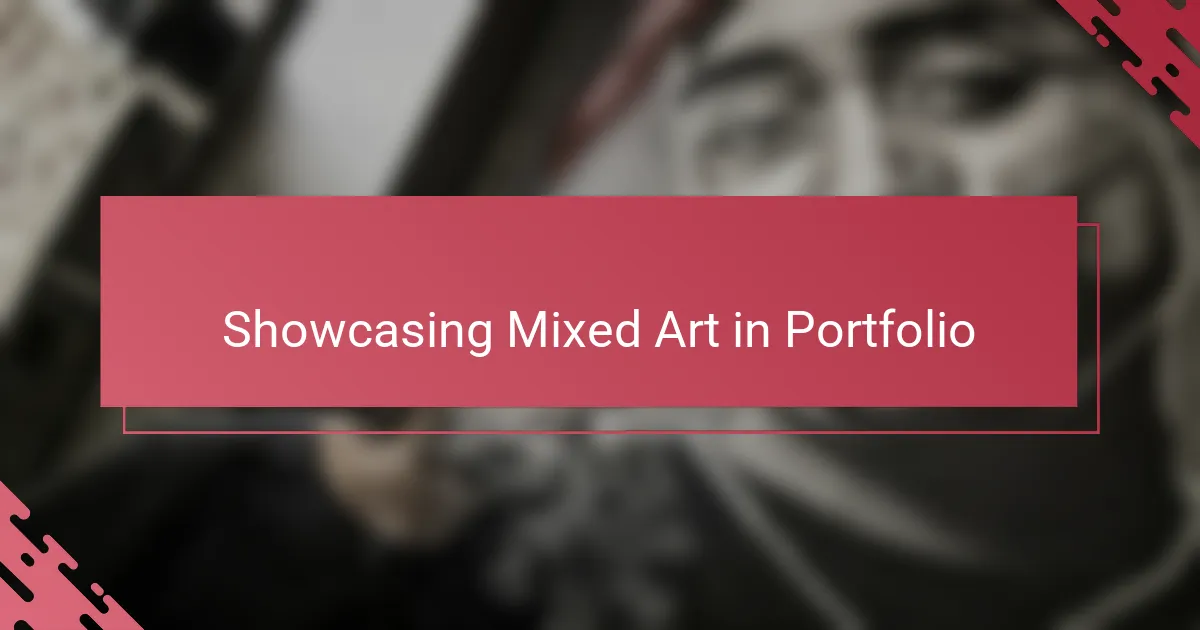 Showcasing Mixed Art in Portfolio