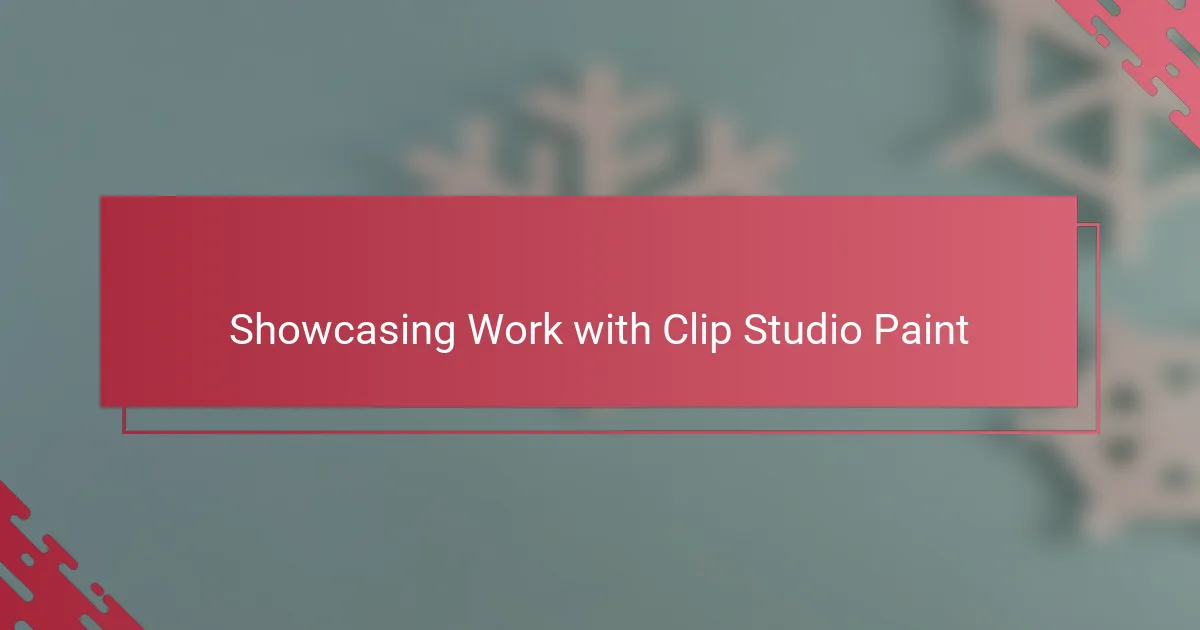 Showcasing Work with Clip Studio Paint