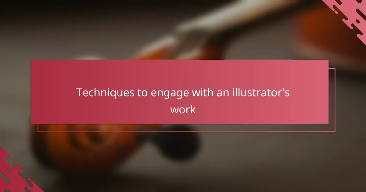 Techniques to engage with an illustrator's work