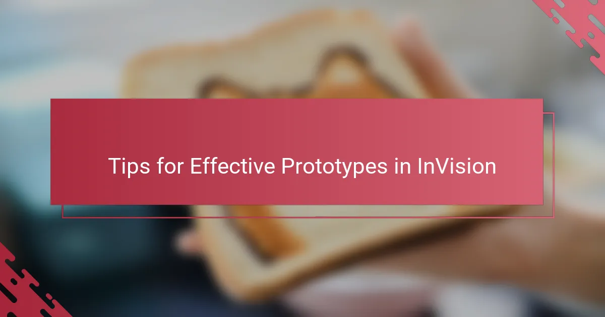 Tips for Effective Prototypes in InVision
