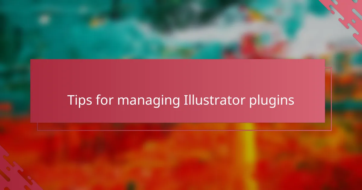 Tips for managing Illustrator plugins