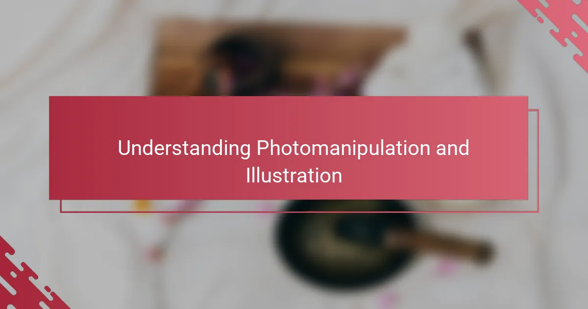 Understanding Photomanipulation and Illustration