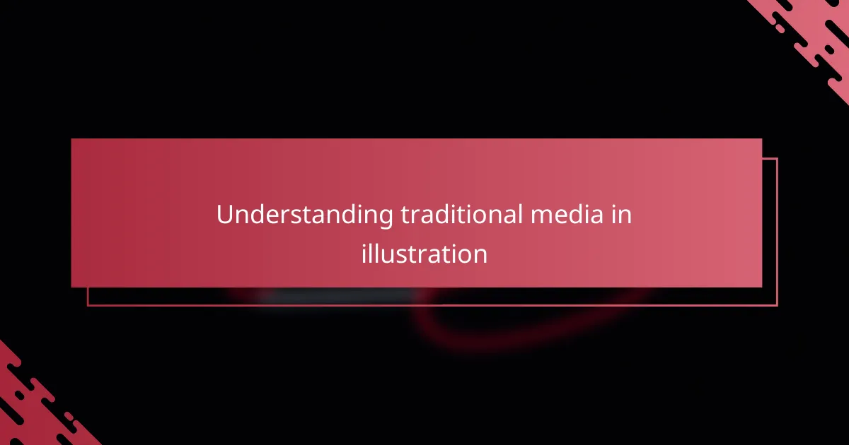 Understanding traditional media in illustration