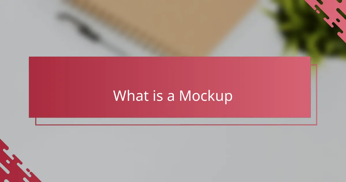 What is a Mockup