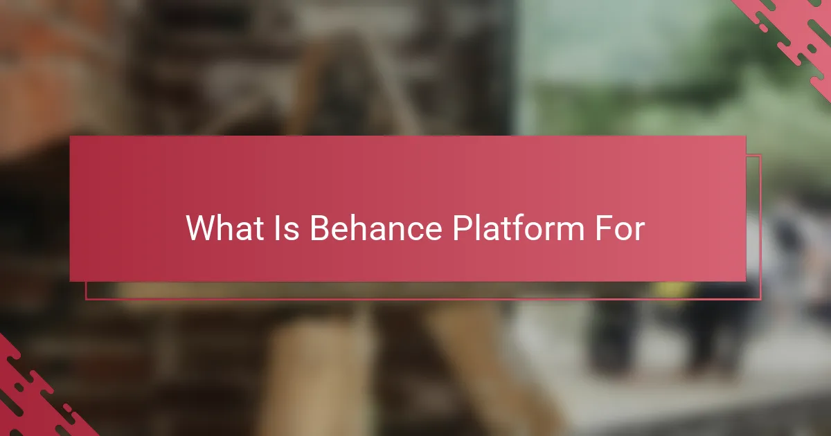 What Is Behance Platform For