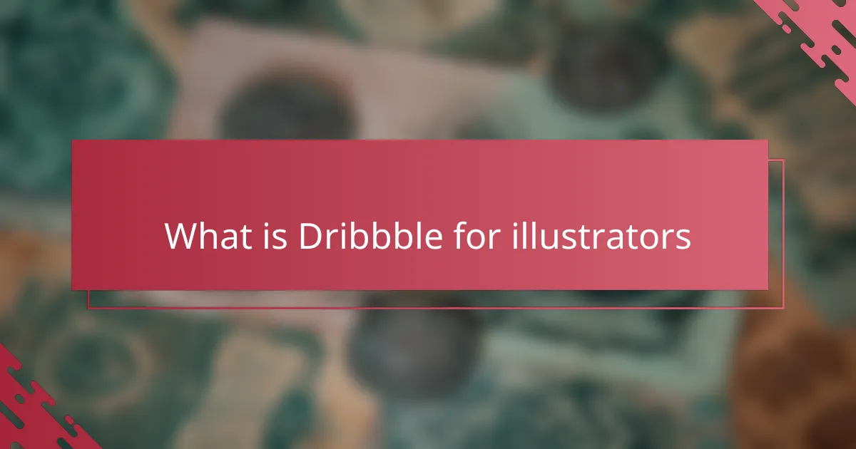 What is Dribbble for illustrators
