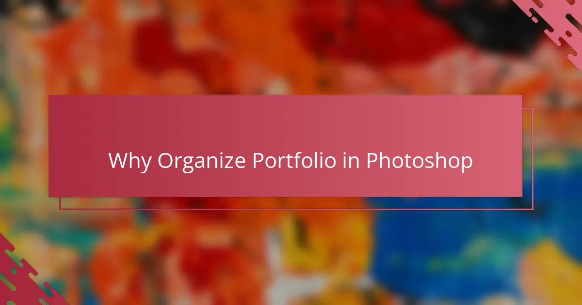 Why Organize Portfolio in Photoshop